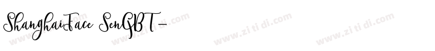 ShanghaiFace SenGBT字体转换 ShanghaiFace SenGBT字体转换
